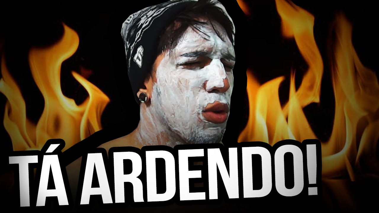 TÁ ARDENDO MUITO!