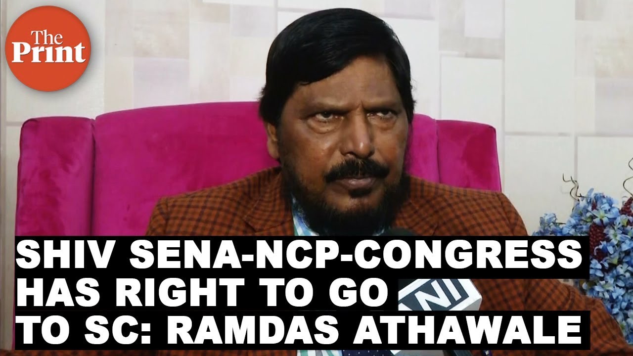 Shiv Sena-NCP-Congress alliance has right to go to Supreme Court, says Ramdas Athawale