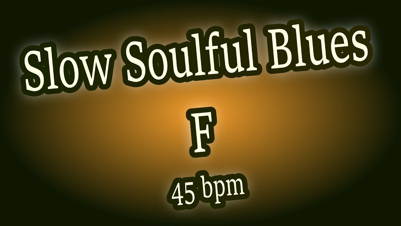 Slow Soulful Blues