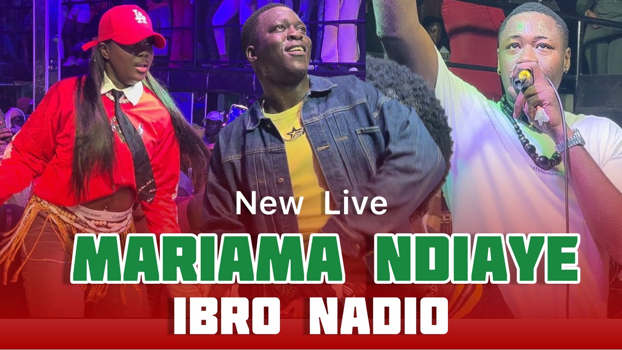 IBRO NADIO - MARIAMA NDIAYE - NEW SINGLE EN LIVE PERFORMANCE 