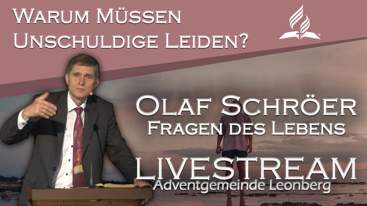 Warum müssen unschuldige Menschen leiden? - Die großen Fragen des Lebens - Olaf Schröer