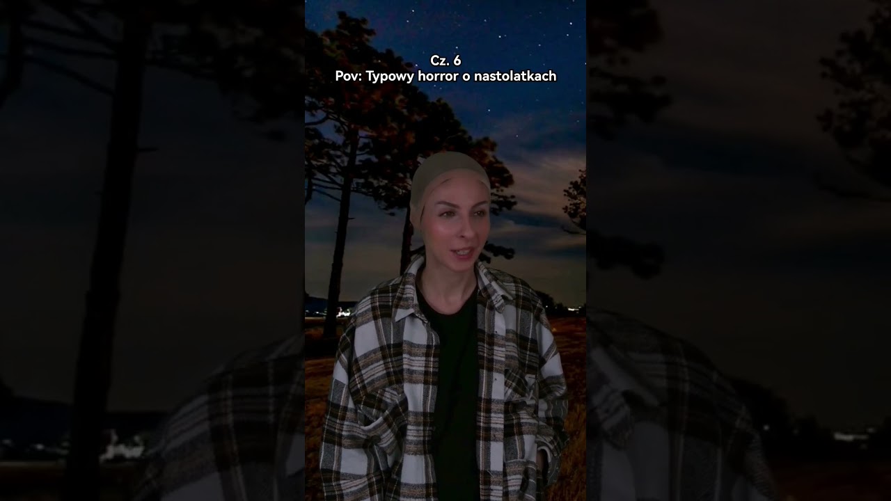 Typowy horror o nastolatkach cz. 6