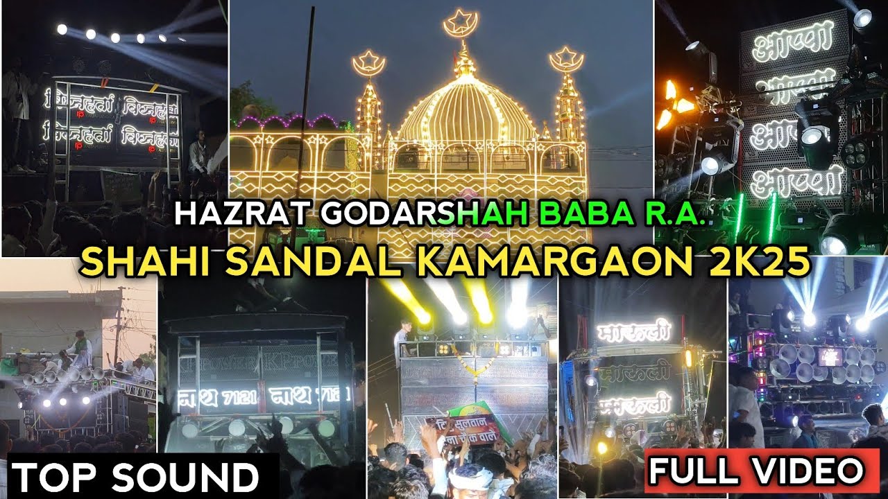 Shahi Sandal Kamargaon 2025 | Hazrat Godarshah Baba | Sound Vlog | Pune Top Sound  |Full Video 