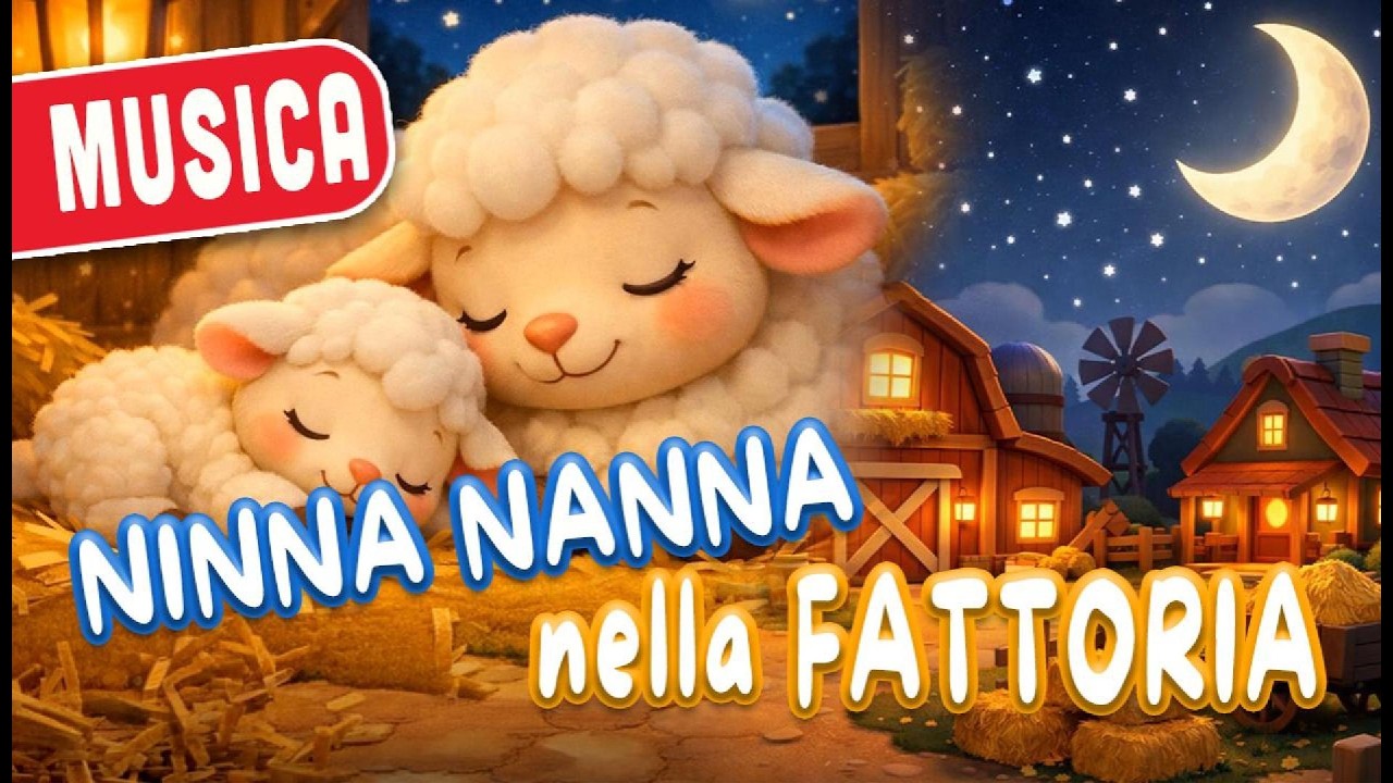 Ninna Nanna della Fattoria 🌙🐑  Canzone per Dormire Bambini