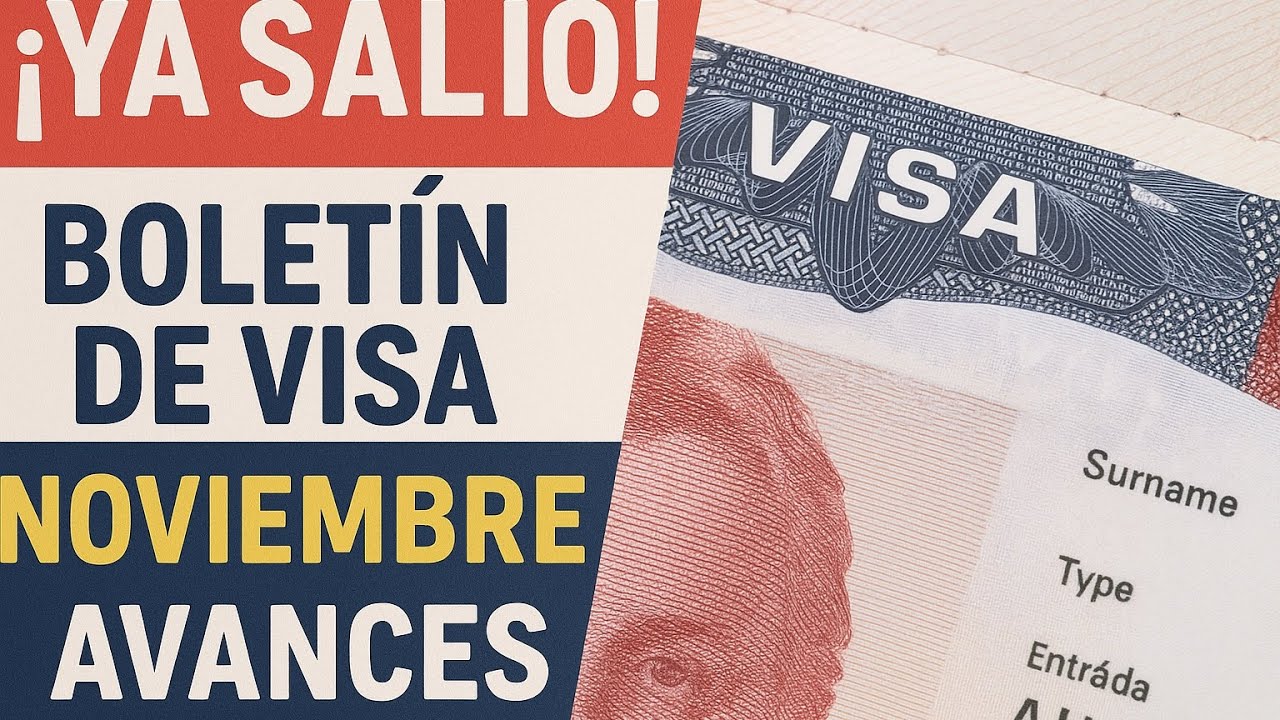 BUENAS NOTICIAS: BOLETIN DE VISA NOVIEMBRE SALIO CON AVANCES/F2A/F2B TABLA A/B /REP DOM/MEXICO