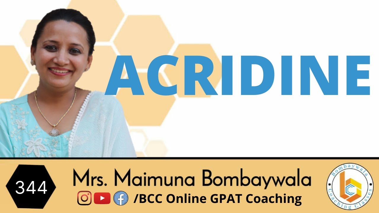 H.A.C. 51 || Acridine || pharmaceutic organic chemistry  III || B.pharm sem  IV ||
