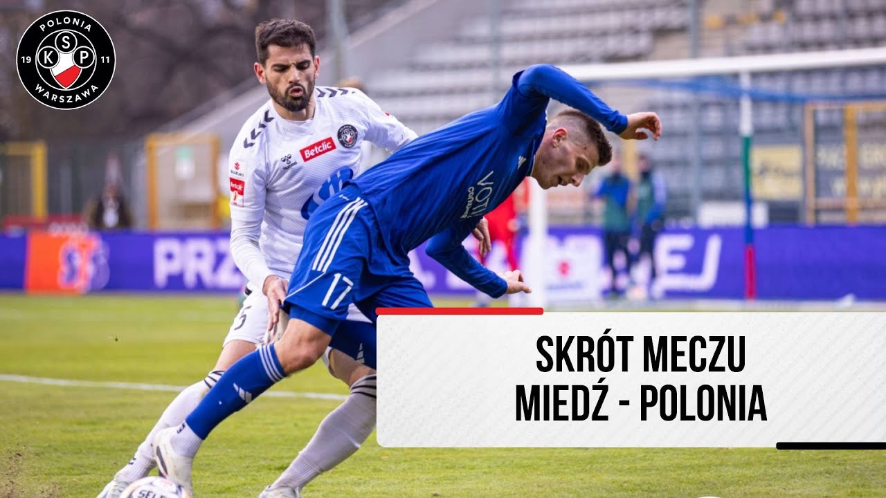 Skrót meczu: Miedź Legnica - Polonia Warszawa
