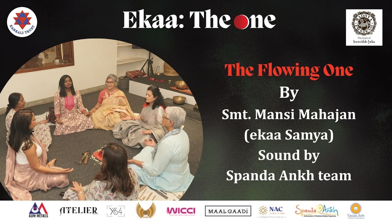 Immersive Morning at EKAA – The Flowing One with Mansi Mahajan & the Spanda Ankh Team