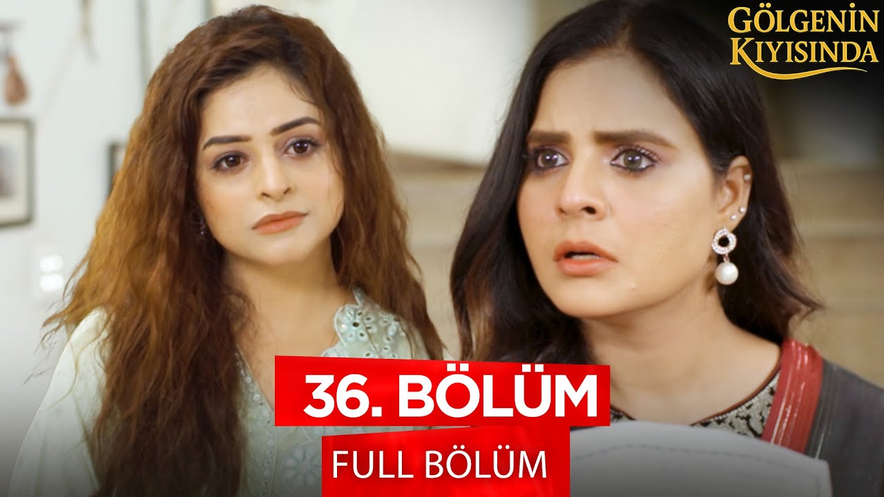 Gölgenin Kıyısında Pakistan Dizisi - Behroop 36. Bölüm  | 19 Eylül 2025 💓💫 @kanal7