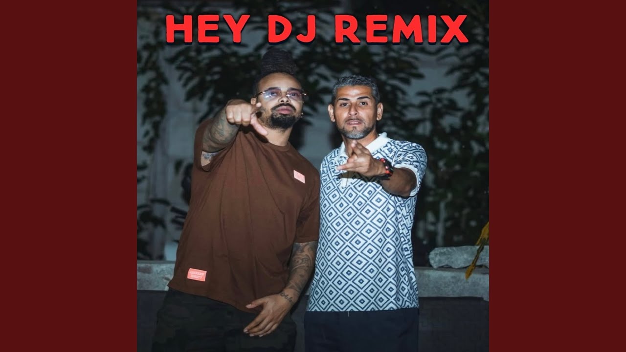 Hey DJ Remix