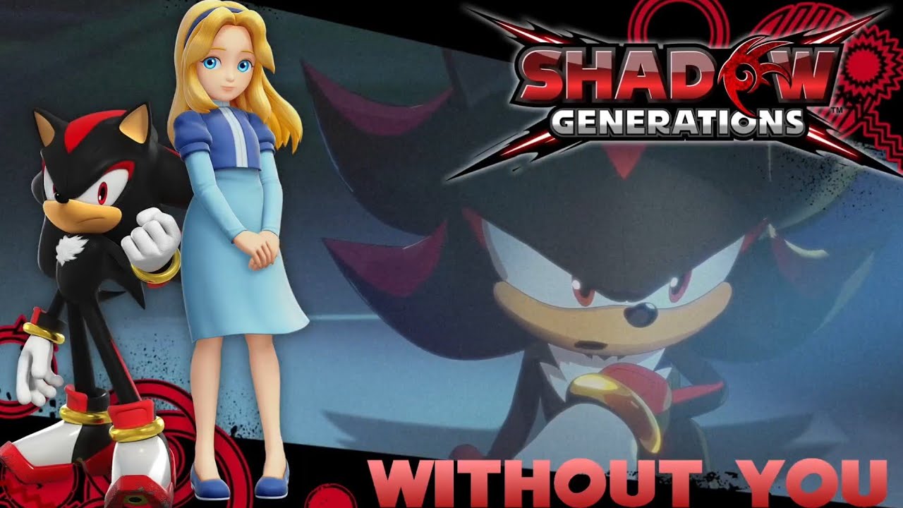Without You - Extended | Sonic X Shadow Generations