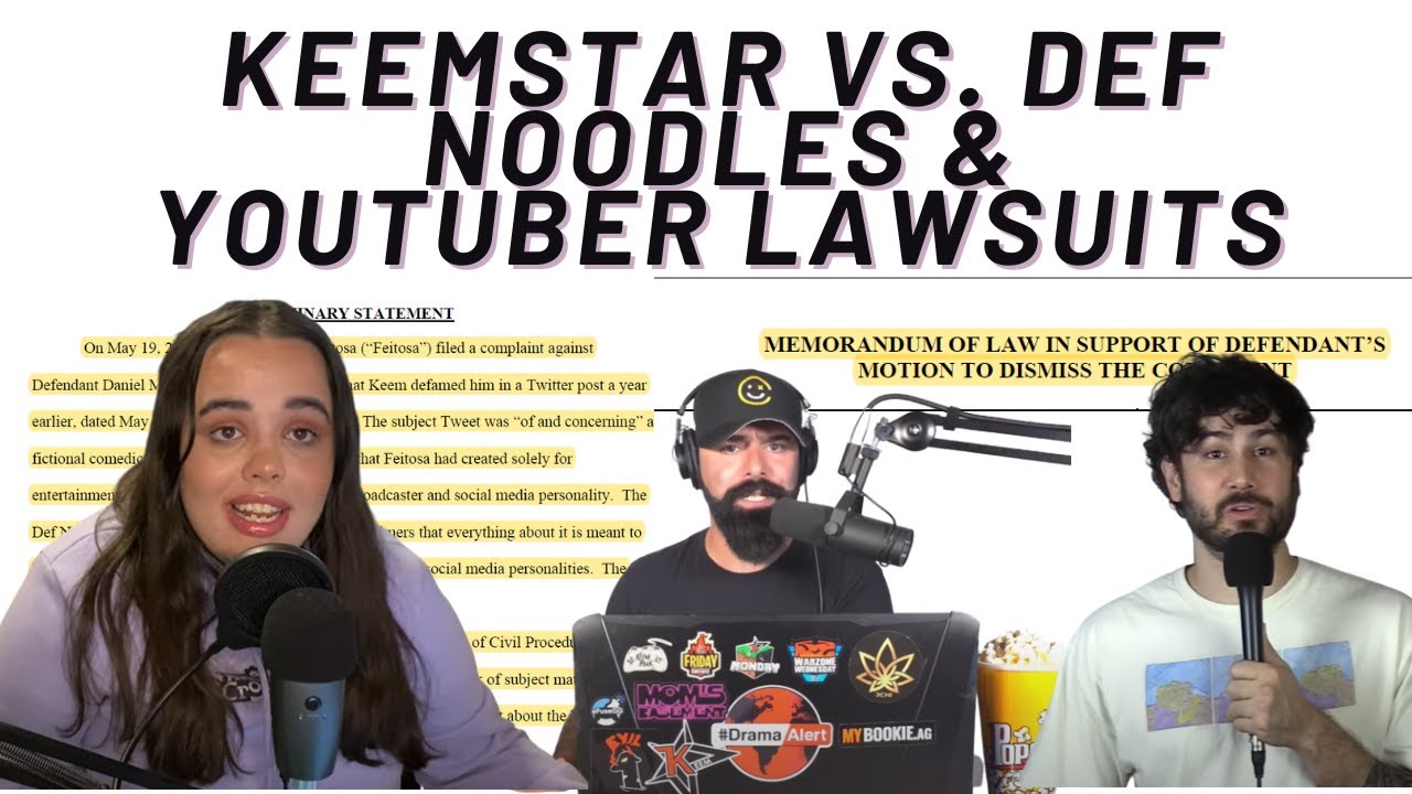 Keemstar vs. Def Noodles Motion to Dismiss and Youtuber Lawsuits