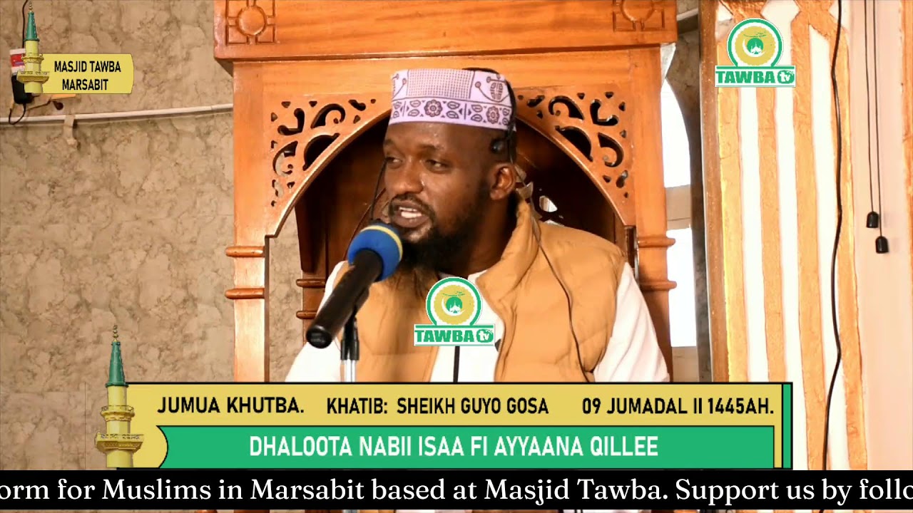 JUMUAH KHUTBA: NABII ISAA FI AYAANA QILEE