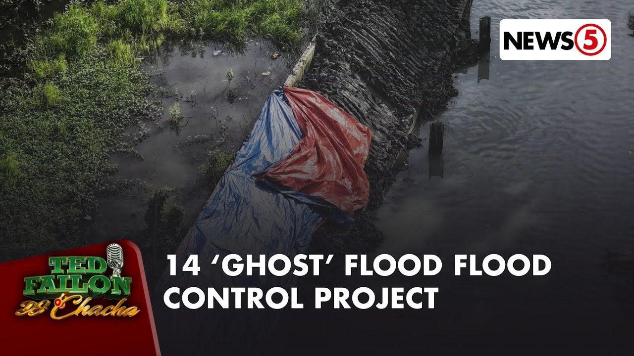14 lang sa 421 ang kumpirmadong ‘ghost’ flood control projects? | Ted Failon & DJ Chacha