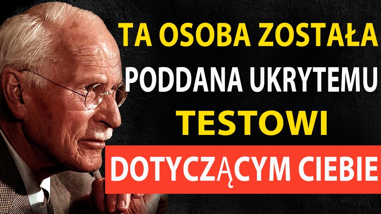 Ta osoba przeszła ukryty test dotyczący ciebie &mdash; pow&oacute;d porażki zaskoczy | Carl Jung