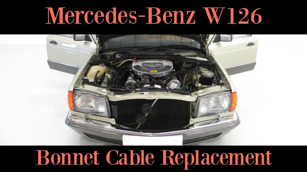 Mercedes-Benz W126 - Инструкция по замене троса капота