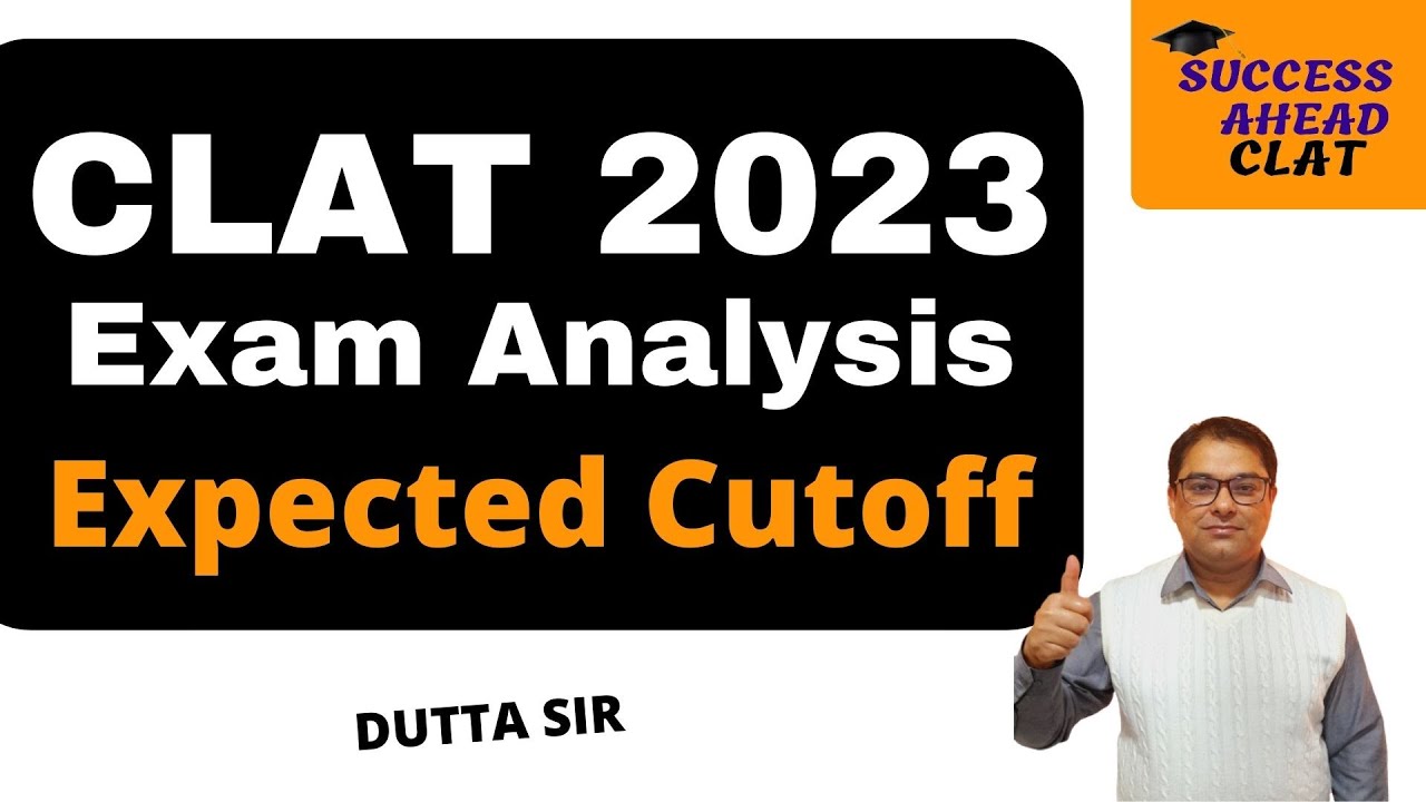 CLAT 2023 Exam Analysis | CLAT 2023 Analysis In Detail | CLAT 2023 Expected Cutoff