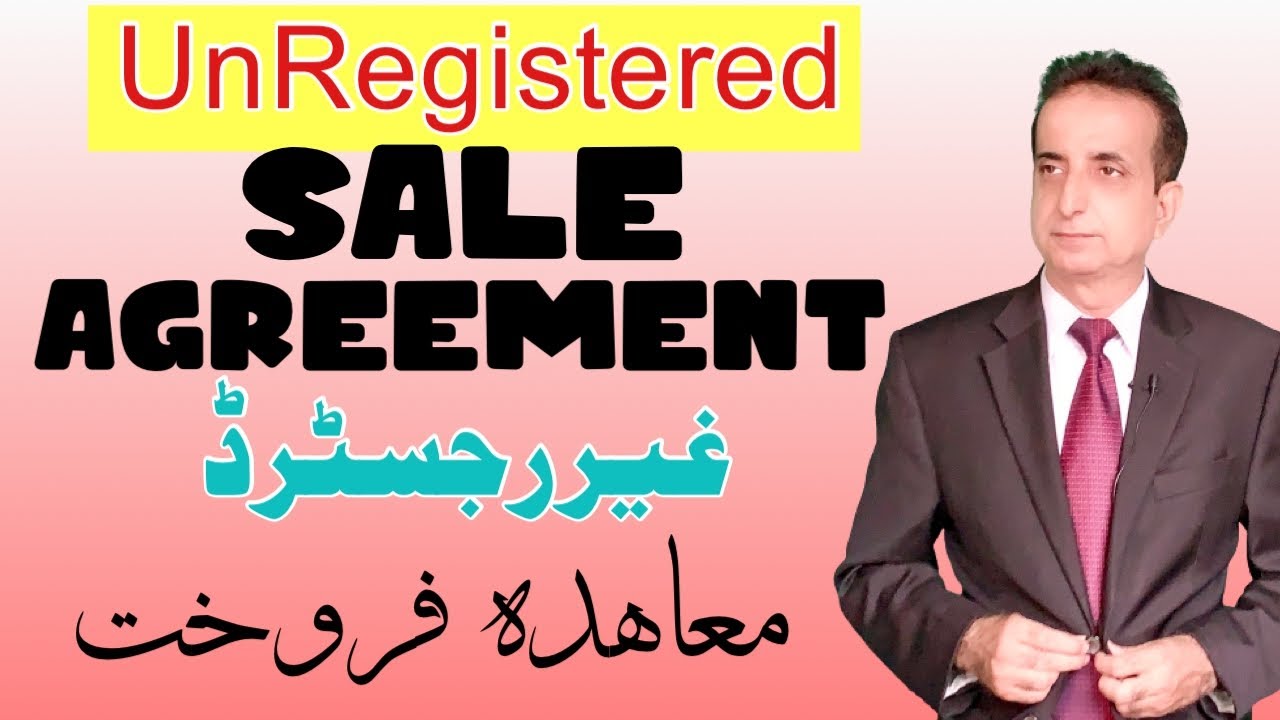 Unregistered Sale Agreement | Iqbal International Law Services&reg;