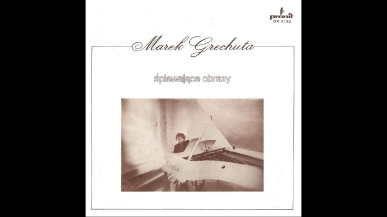 Marek Grechuta: Śpiewające Obrazy (1981) [Full Album]