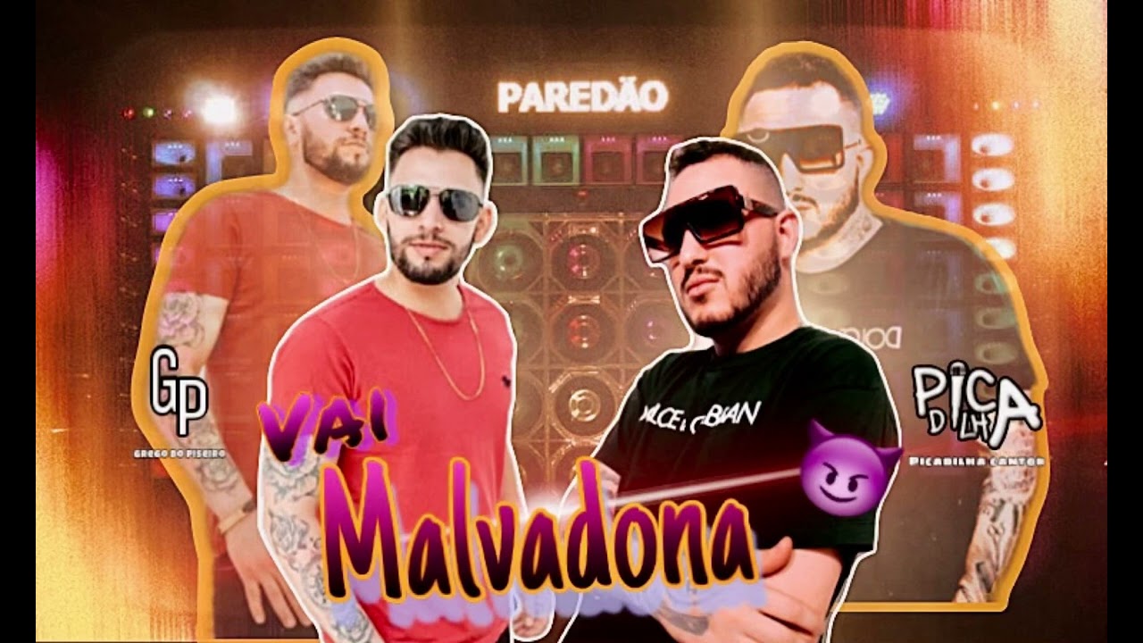 Vai Malvadona  - Grego do Piseiro Feat Picadilha ( Harlen no Beat )