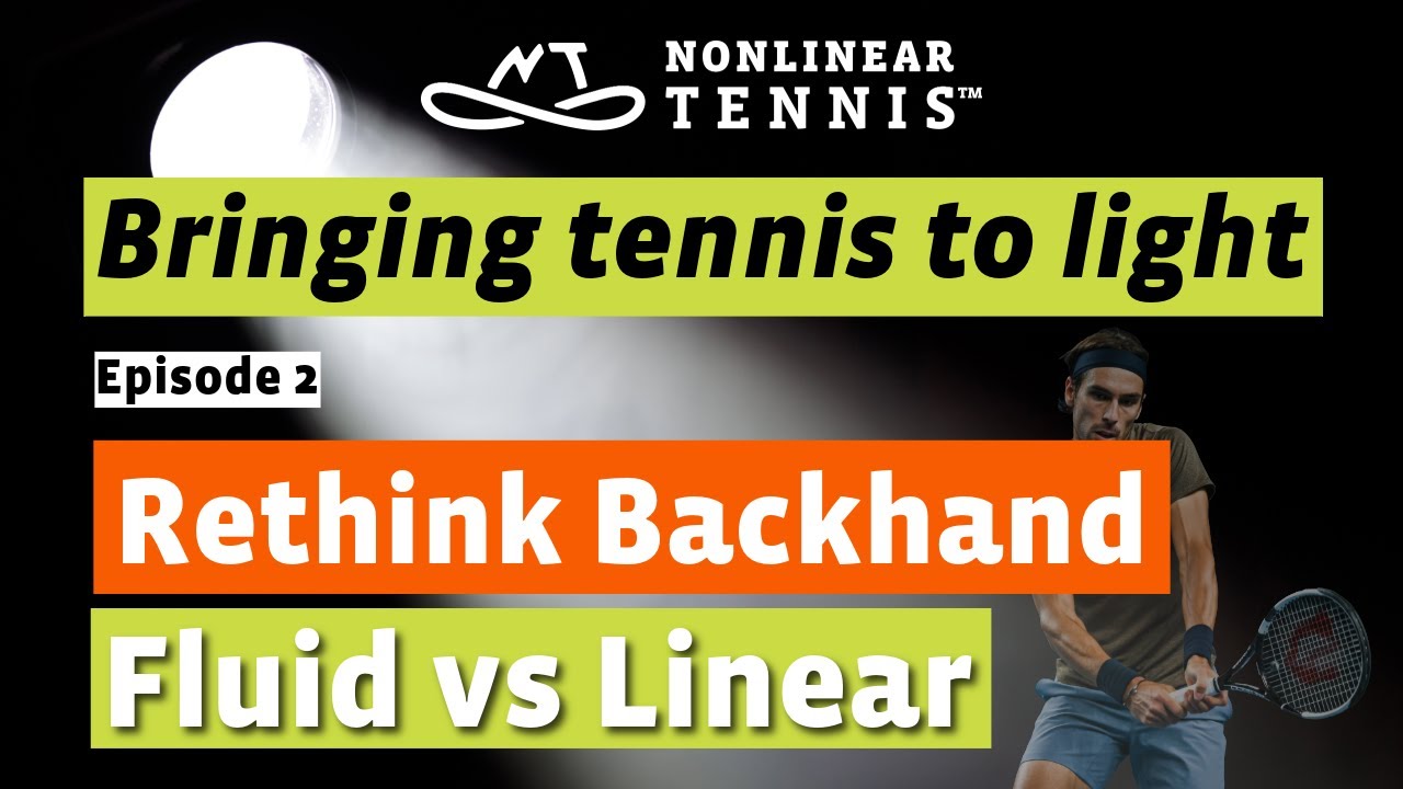 TENNIS Enlightenment: Episode 2: Fluid Vs Linear