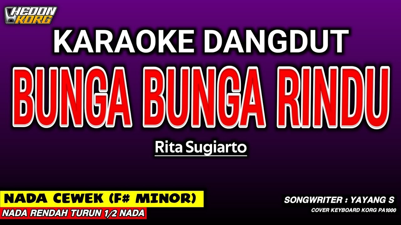 BUNGA BUNGA RINDU KARAOKE DANGDUT - RITA SUGIARTO