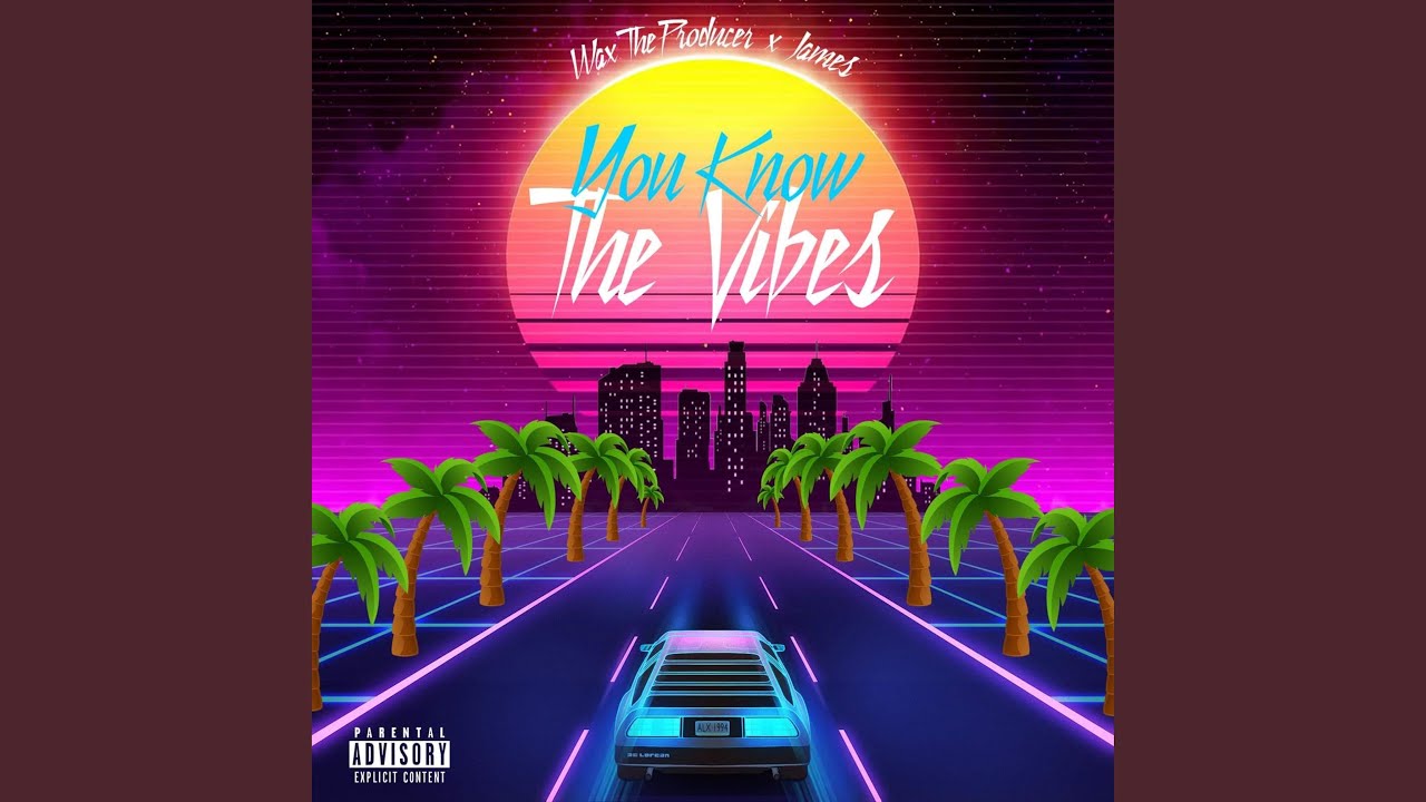 You Know the Vibes (feat. James)