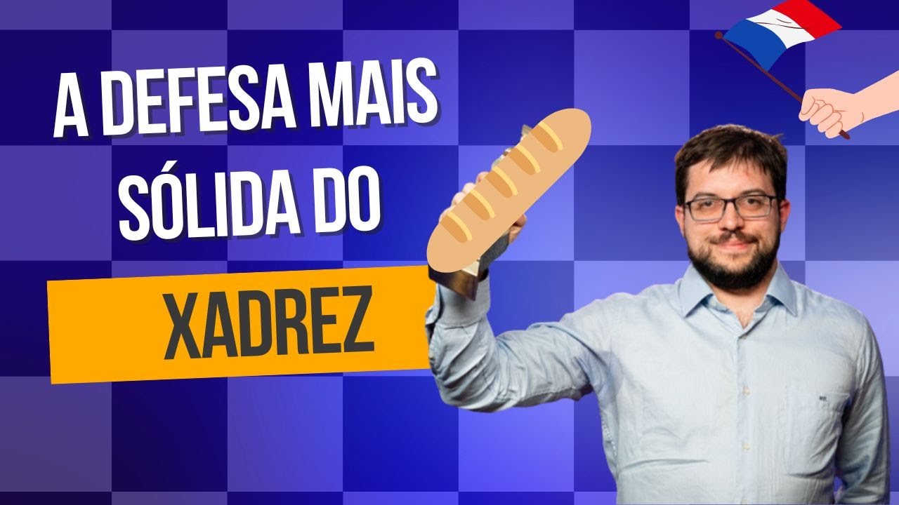 Como jogar a DEFESA FRANCESA do Jeito Certo!!