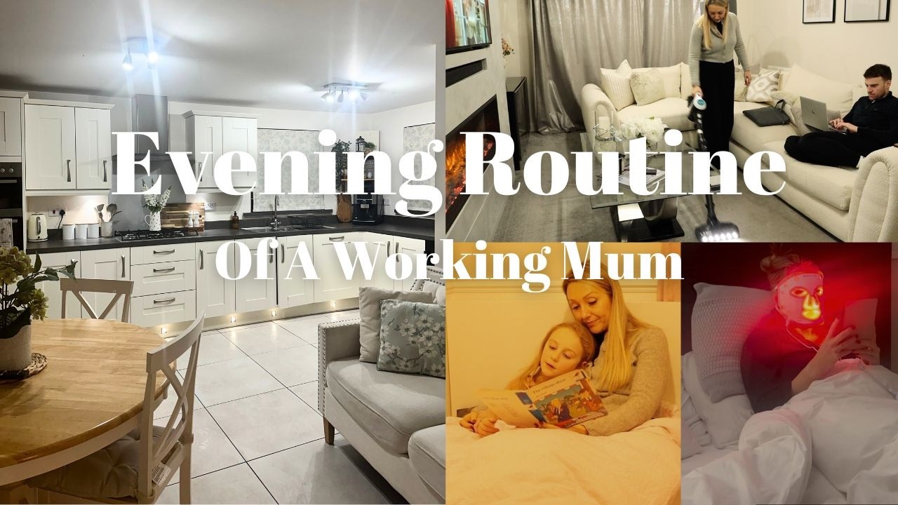 A Realistic Evening Routine of a Working Mum