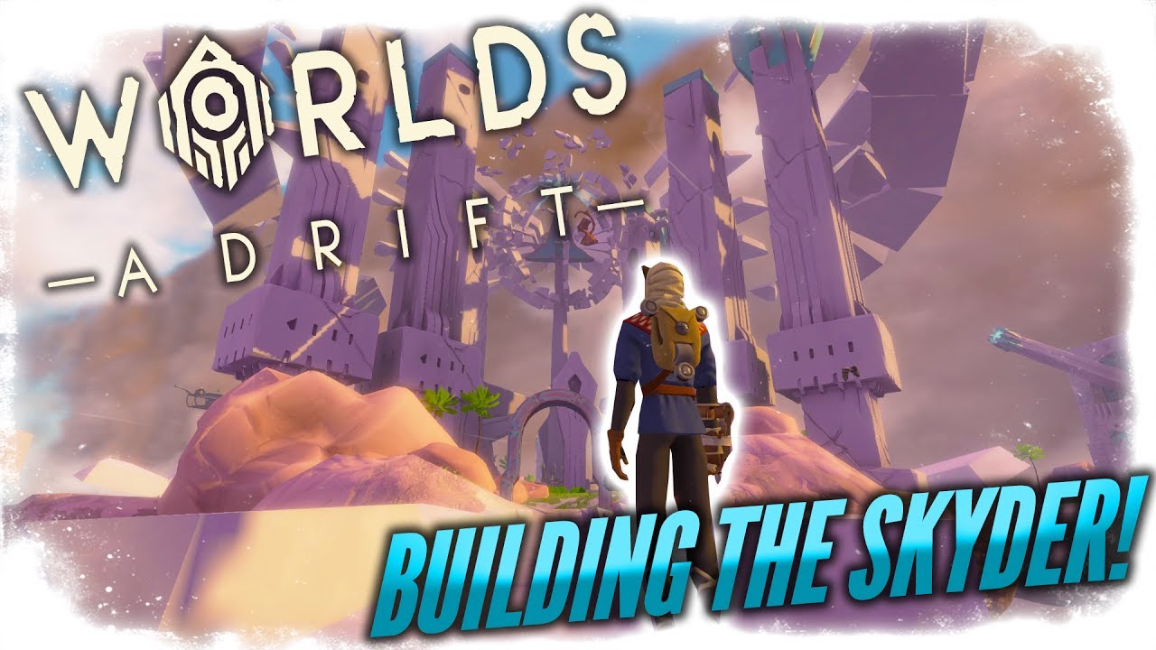 Building the Skyder w/Trauma! | Worlds Adrift Closed Beta | LIVE Gameplay