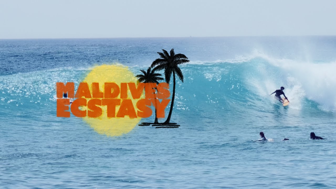 Maldives Ecstasy | The Surf Tribe
