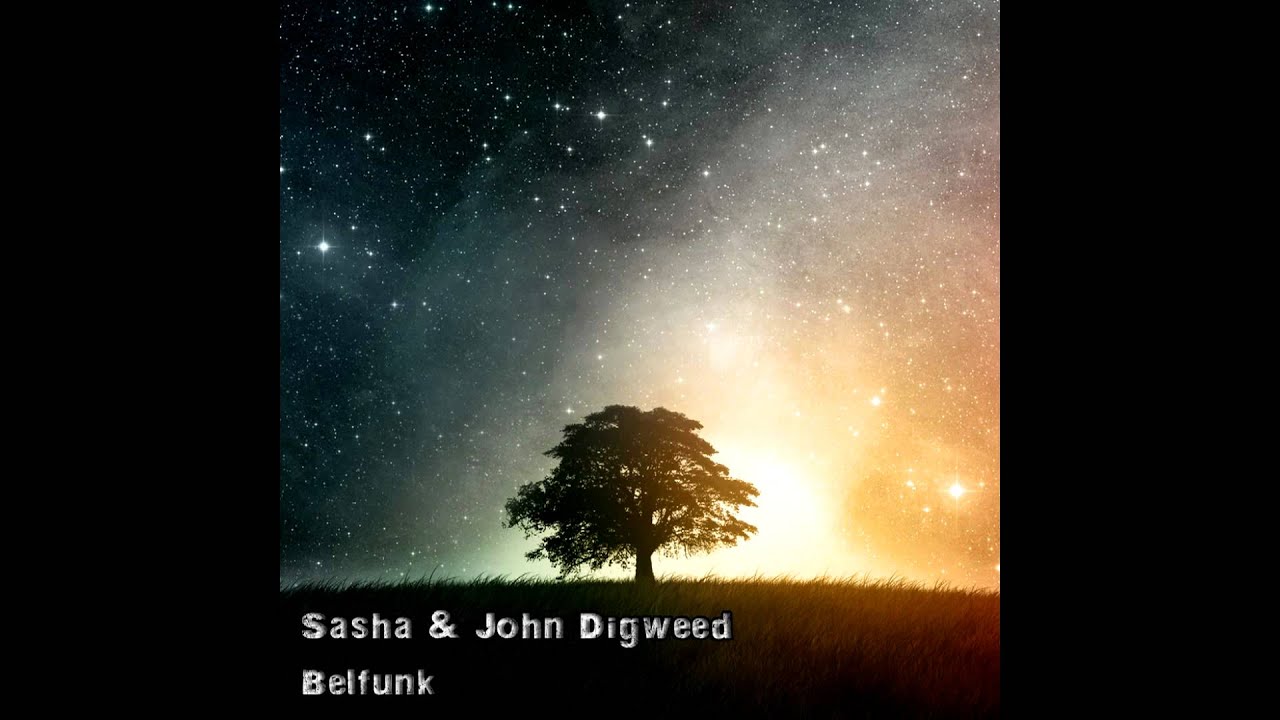 Sasha & John Digweed - Belfunk [HQ]