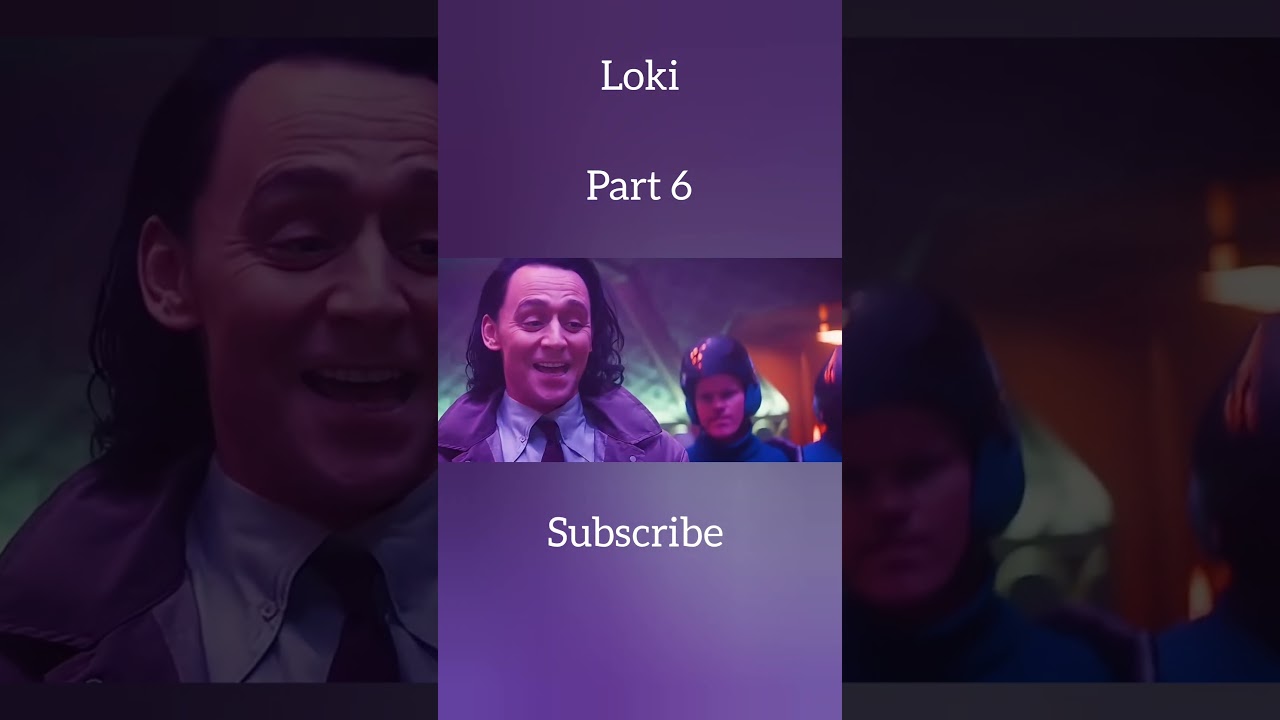 Loki part 6 