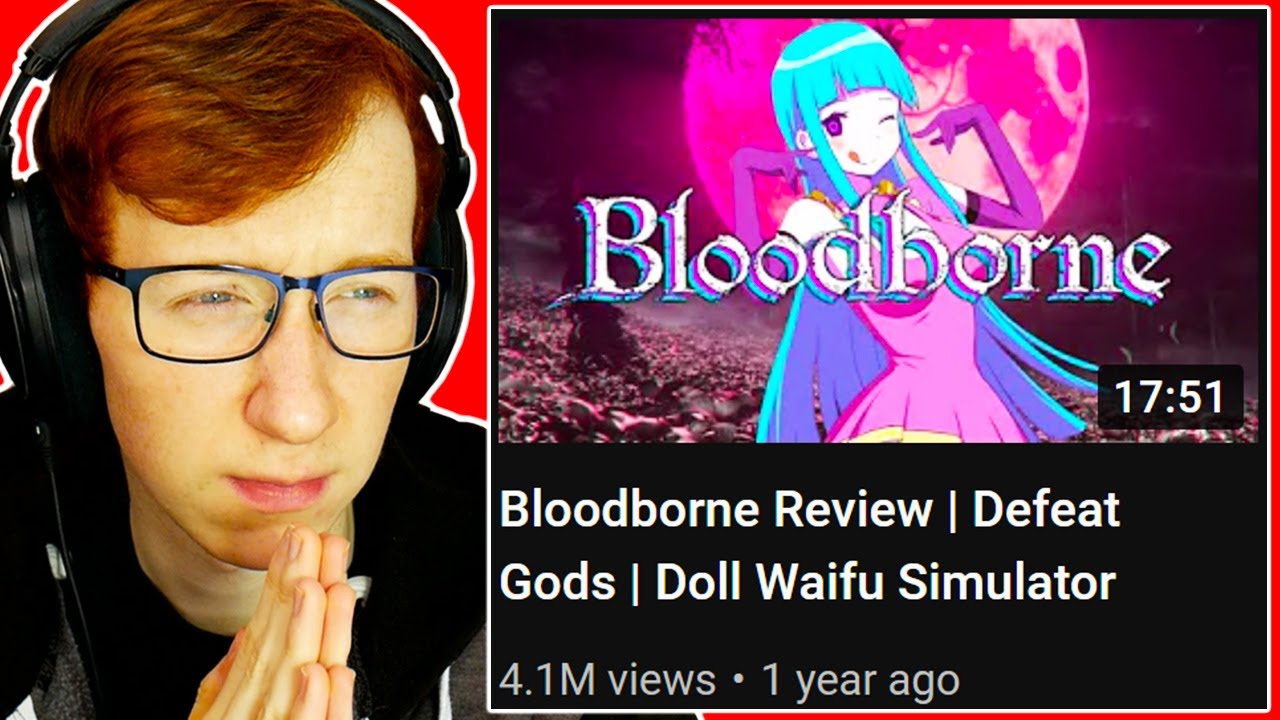 I tried to learn Bloodborne lore by watching Max0r