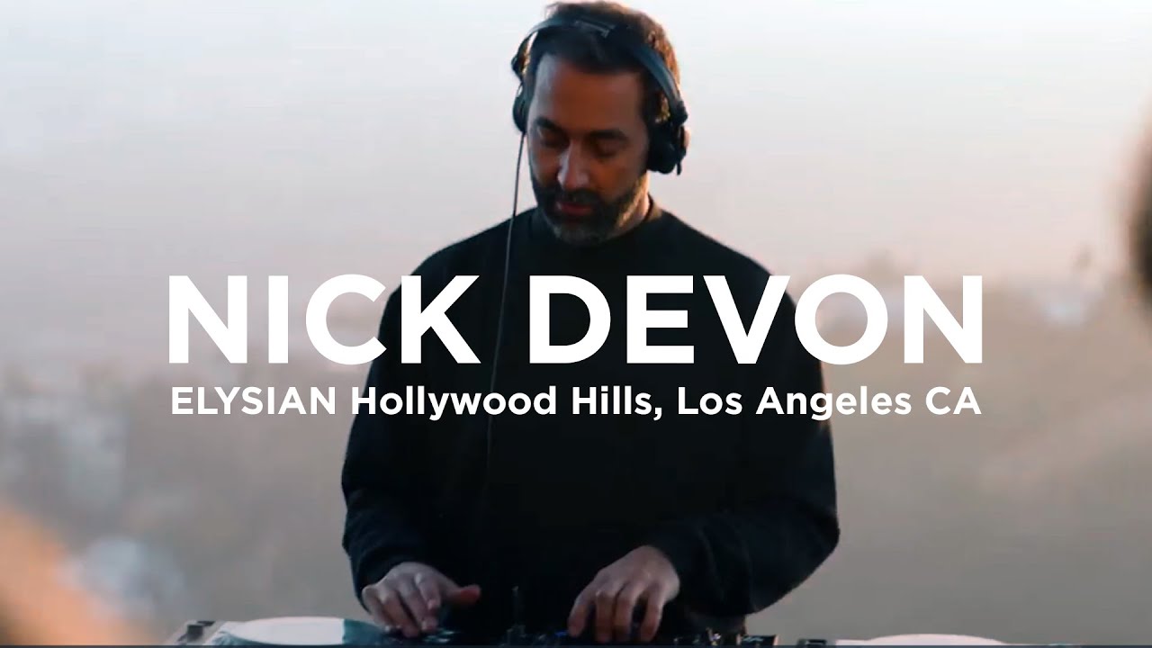 Nick Devon @ ELYSIAN Hollywood Hills, United States CA