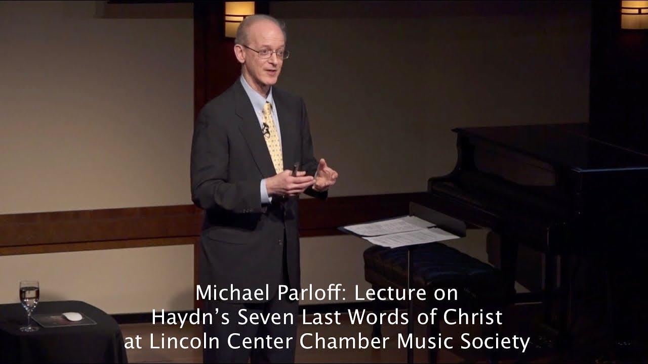 Michael Parloff: Lecture on Haydn’s Seven Last Words of Christ at CMS