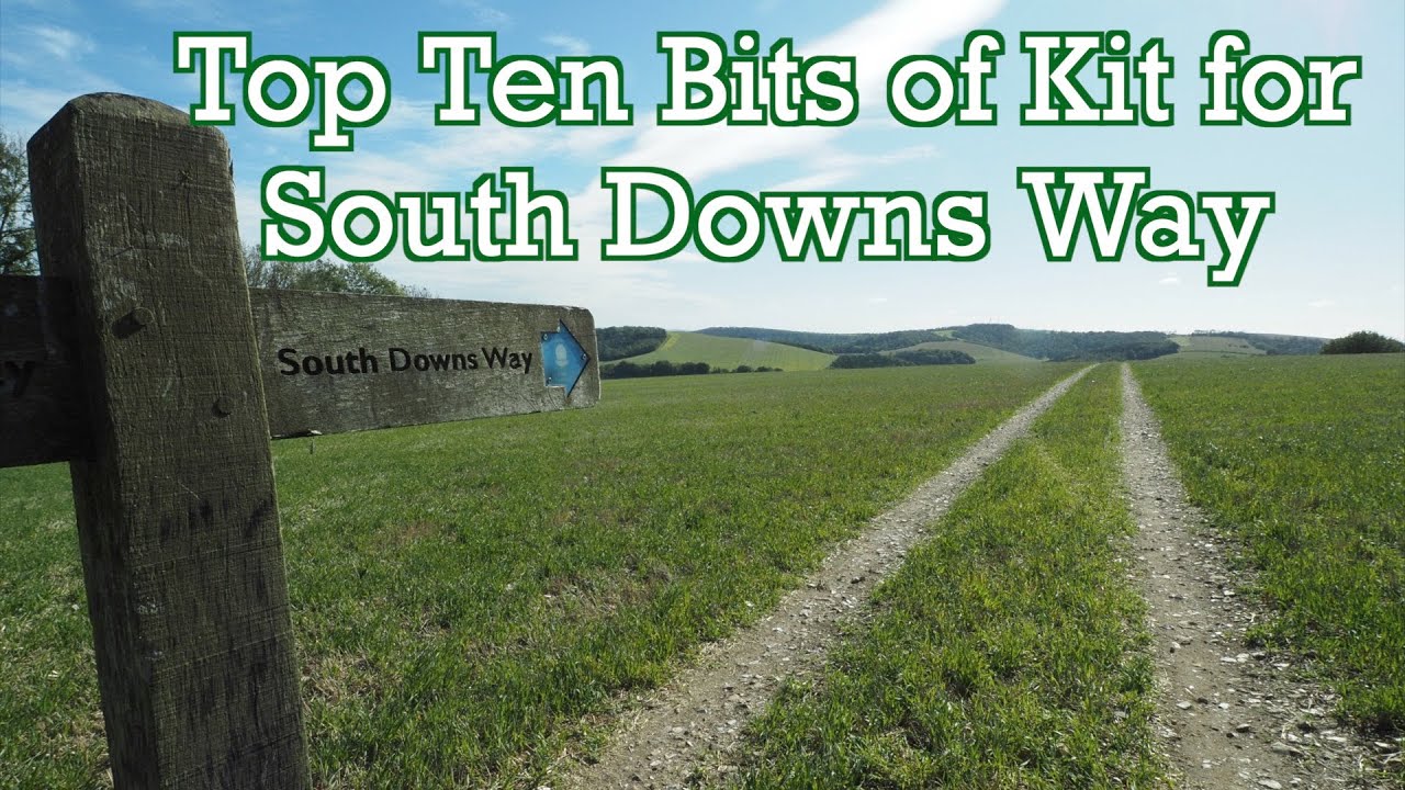 Top Ten Bits of Walking Gear / Kit - South Downs Way - 100 mile walk | Cool Dudes Walking Club