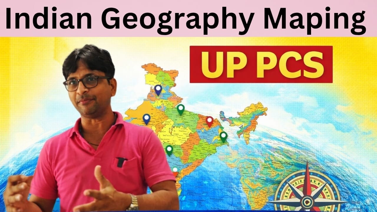 GEOGRAPHY MAPING CLASS  FOR  -UPPCS/RO/ARO/TGT/PGT / LEKHPAL AND UP POLICE