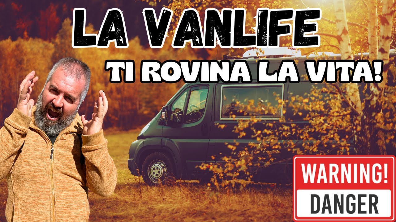 La verità sulla camper life: può cambiarti la vita… o rovinartela!