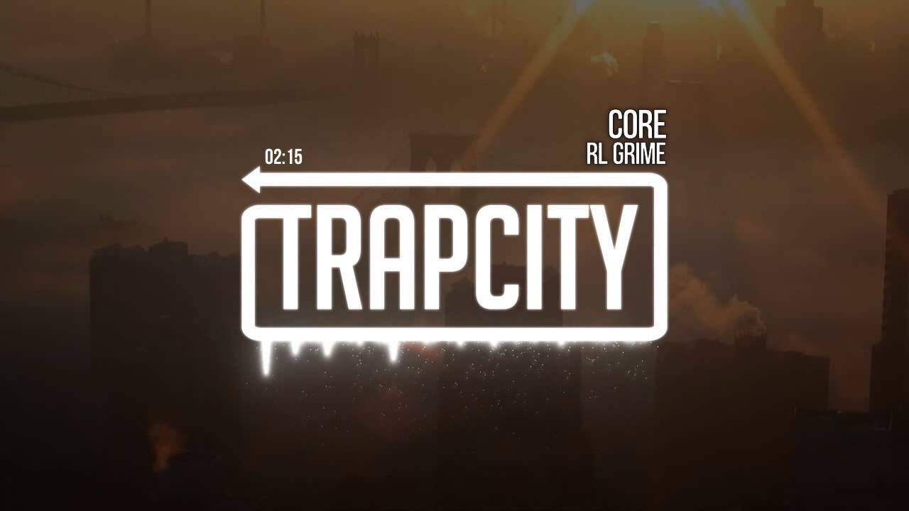 RL Grime - Core