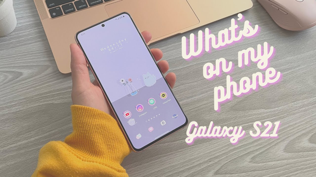What's on my phone | Samsung Galaxy S21 💜  💕