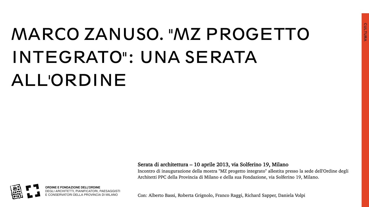 Marco Zanuso. MZ progetto integrato. Una serata all'Ordine - 10 aprile 2013