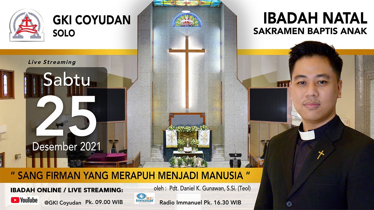 SANG FIRMAN YANG MERAPUH MENJADI MANUSIA | IBADAH NATAL PAGI (BAPTIS ANAK) - 25 Desember 2021
