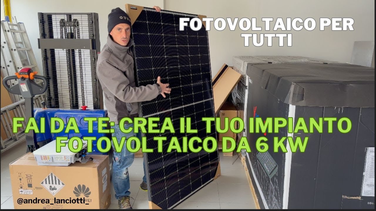 Fai da Te  Crea il Tuo Impianto Fotovoltaico da 6 kW con Pannelli e Componenti”