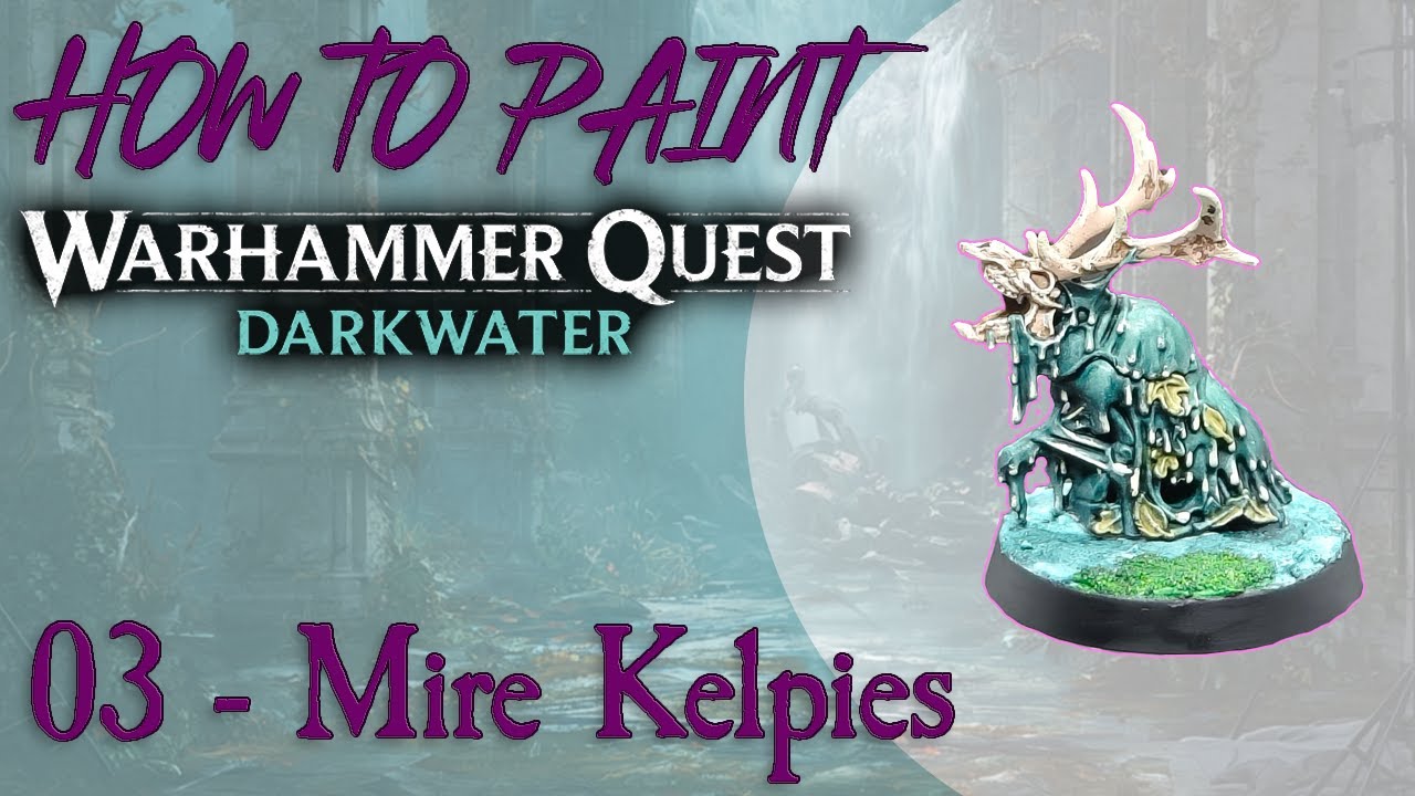 How to Paint Warhammer Quest Darkwater: Mire Kelpies