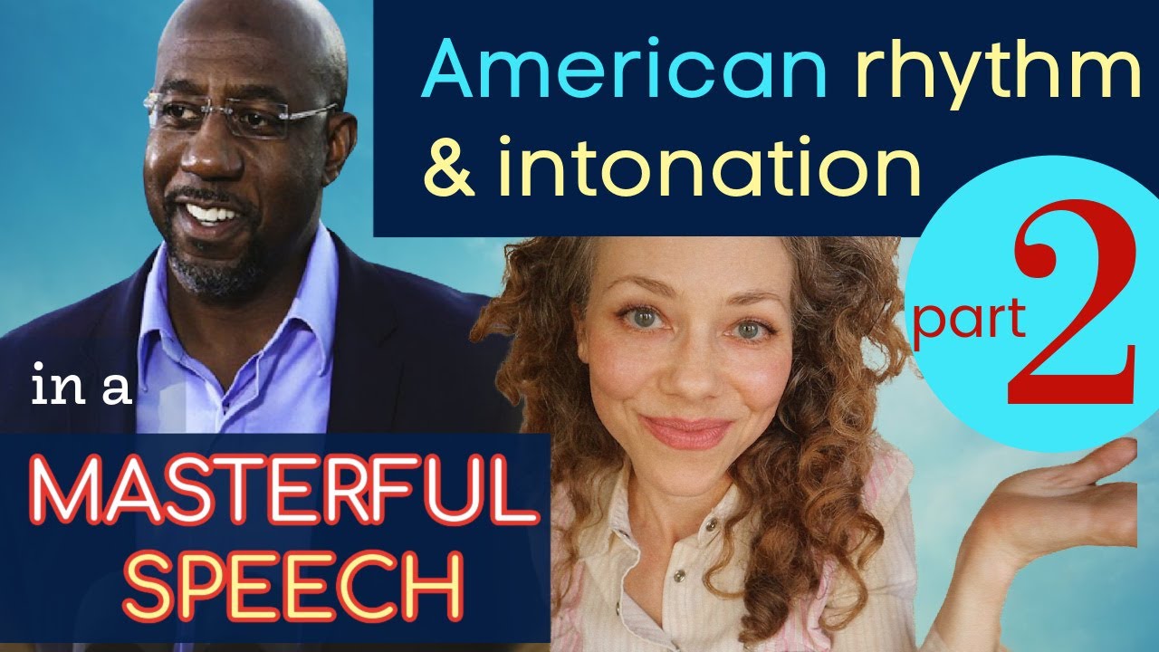 How American English Intonation & Rhythm = IMPACTFUL SPEECH