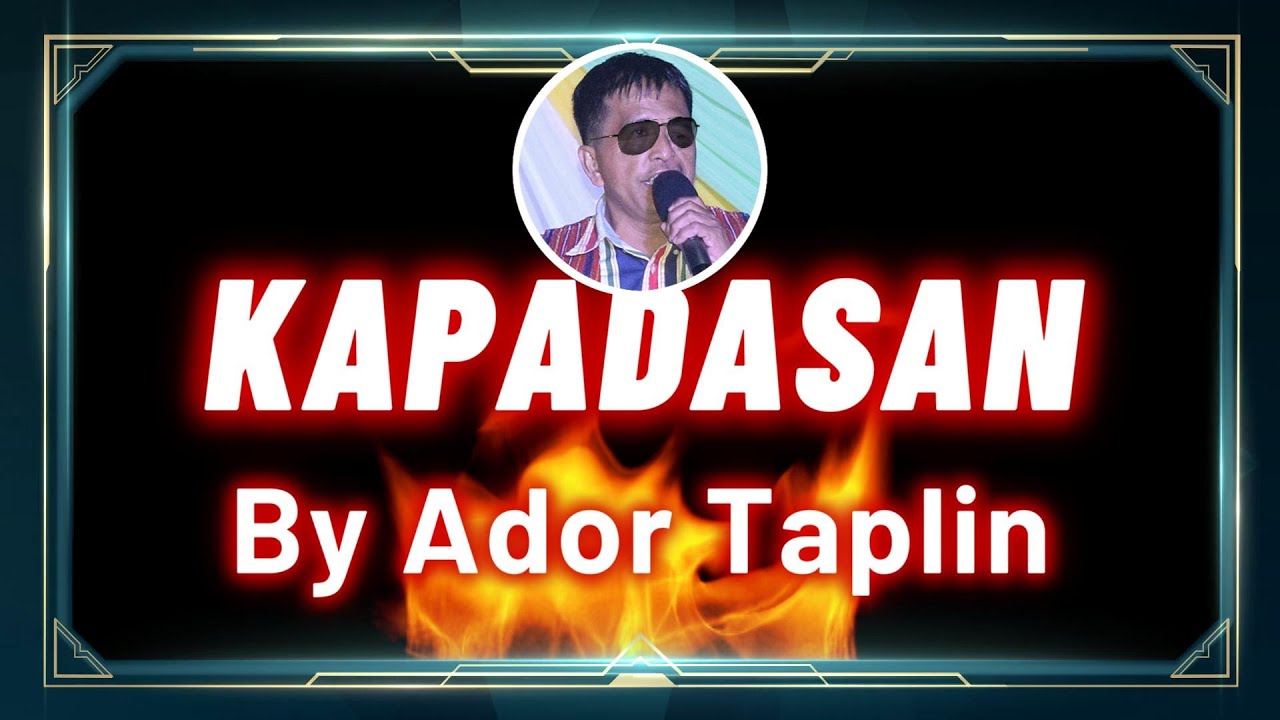 KAPADASAN By Ador Taplin (Linglingay Band) Ilocano Gospel Song With lyrics