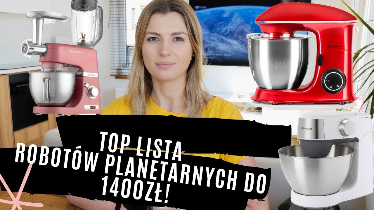 Top lista robotów kuchennych planetarnych do 1400 zł!