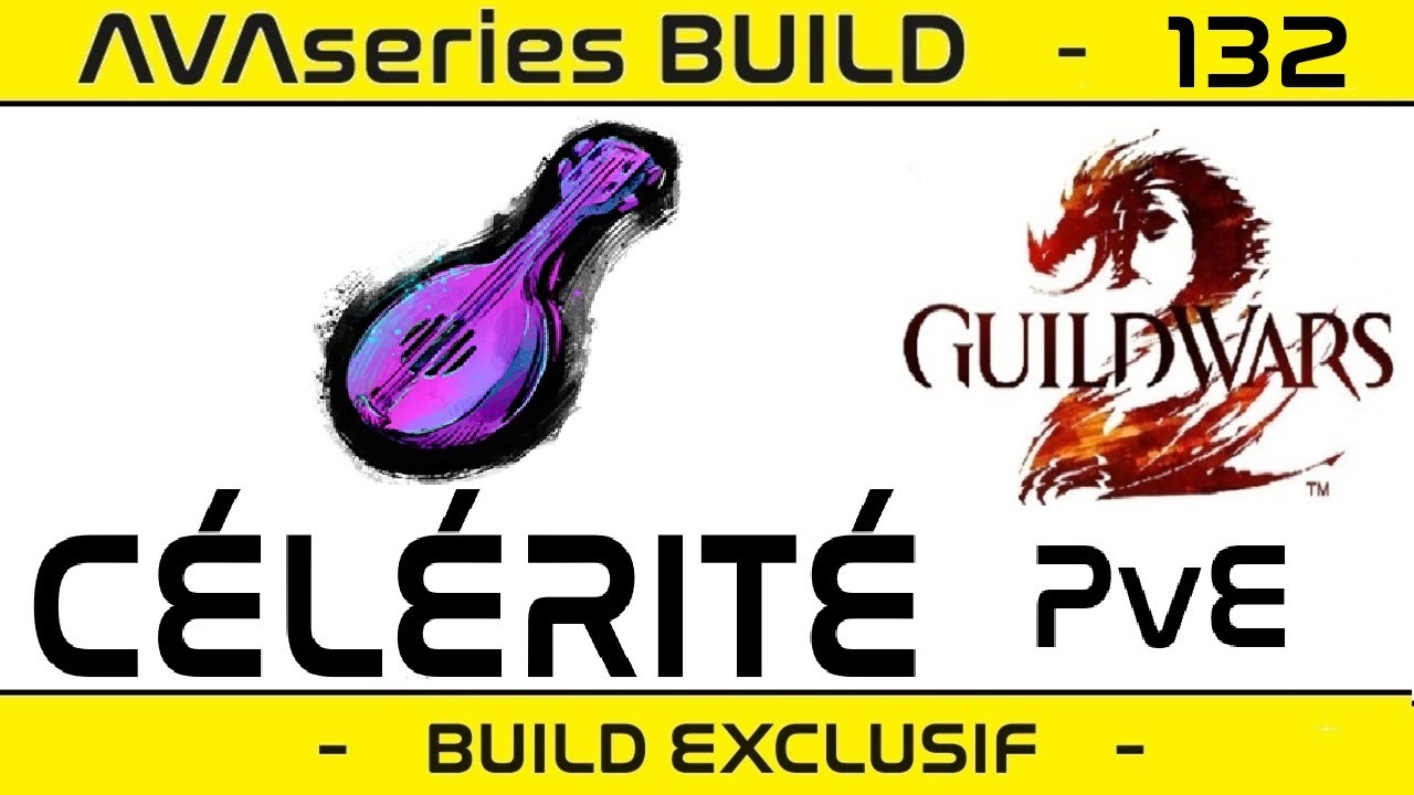 [BUILD] ENVOUTEUR TROUBADOUR CÉLÉRITÉ PvE - 3 BUILDS - Explications &Gameplay - Builds Guild Wars 2
