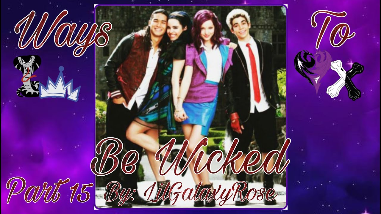 Ways To Be Wicked // Descendants Texting Story: Part 15